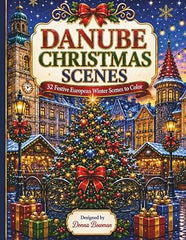 Danube Christmas Scenes: 34 Festive European Winter Scenes to Color