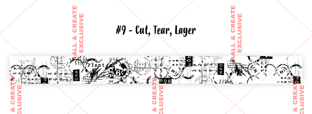 AALL & Create - Washi Tape - 9 - Cut, Tear, Layer - Tracy Evans