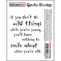 Darkroom Door - Quote - Wild Things - Red Rubber Cling Stamp