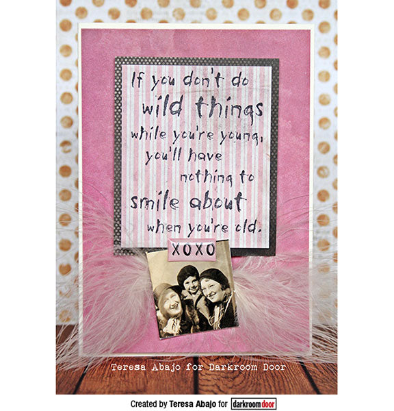 Darkroom Door - Quote - Wild Things - Red Rubber Cling Stamp