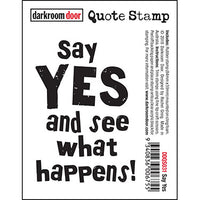 Darkroom Door - Quote Stamp - Say Yes - Red Rubber Cling Stamp