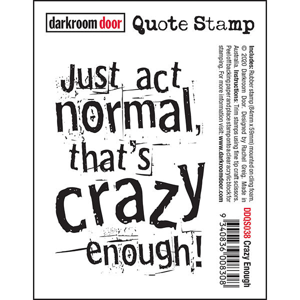 Darkroom Door - Quote - Crazy Enough - Red Rubber Cling Stamp
